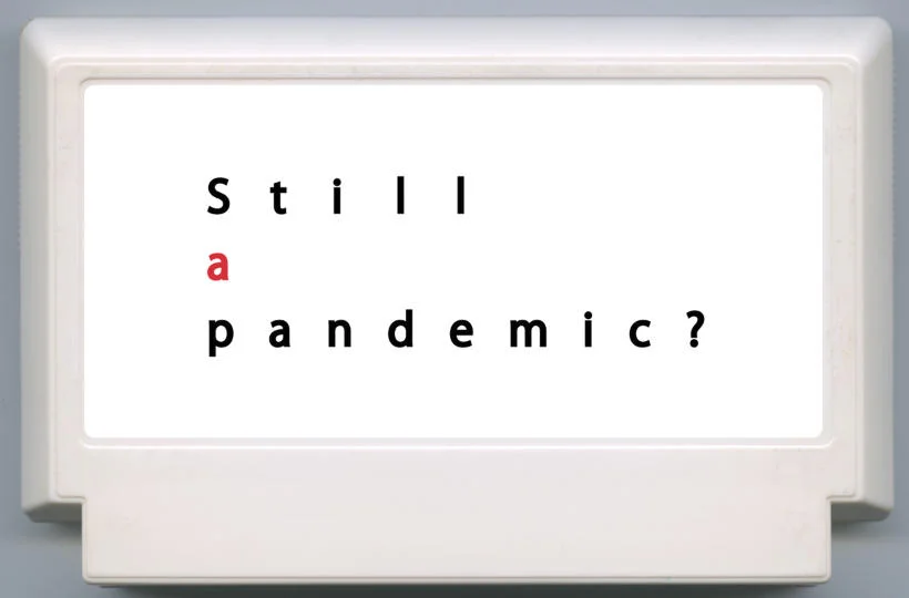 Still a pandemic?